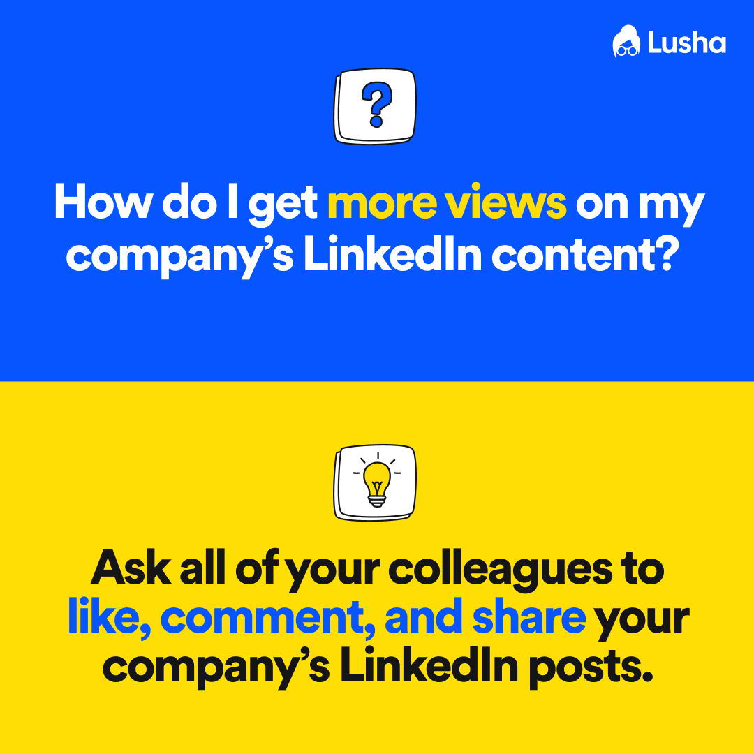 How do I get more views on my company’s LinkedIn content? 