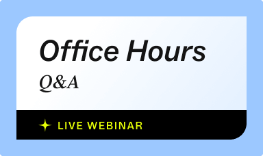 Office Hours (Q&A)