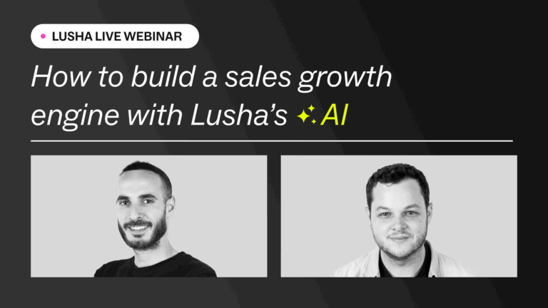 How to build a sales growth engine with Lusha’s AI